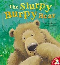 (The)slurpy burpy bear