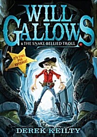Will Gallows and the Snake-Bellied Troll (Open Ebook)