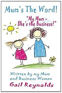 Mums the Word! (Paperback)