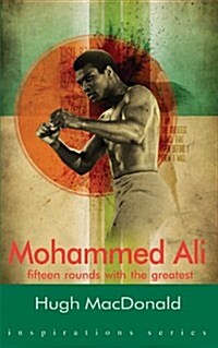 Mohammad Ali : Fifteen Rounds with the Greatest (Paperback)
