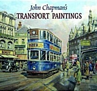John Chapmans Transport Paintings (Hardcover)