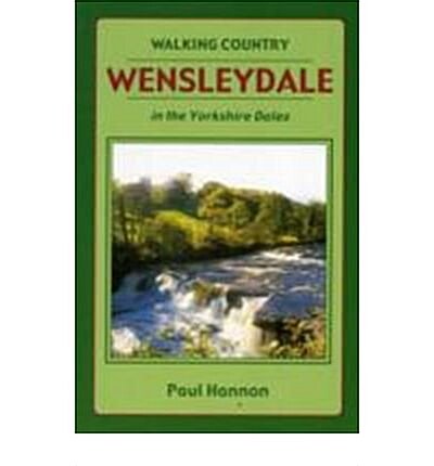 Wensleydale, Walking Country : In the Yorkshire Dales (Paperback, 4 Rev ed)