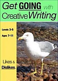 Likes and Dislikes (Get Going With Creative Writing) (Paperback)