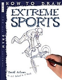 How to Draw Extreme Sports (Paperback)