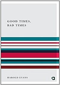 Good Times, Bad Times (Paperback)