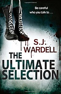 The Ultimate Selection : Be Careful Who You Talk To (Paperback)