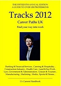 Work Bank - Tracks 2012 : Guide to the Professions (Paperback, 15 Rev ed)