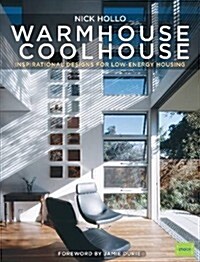 Warm House Cool House: Inspirational Designs for Low-Energy Housing (Paperback)