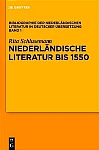 Niederlandische Literatur Bis 1550 (Hardcover)