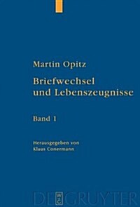 Briefwechsel Und Lebenszeugnisse: Kritische Edition Mit Ubersetzung (Hardcover)