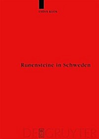 Runensteine in Schweden: Studien Zu Aufstellungsort Und Funktion (Hardcover)