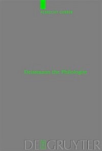 Deissmann the Philologist (Hardcover)