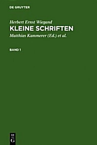 Kleine Schriften: Eine Auswahl Aus Den Jahren 1970-1999 in Zwei Banden. Bd 1: 1970-1988. Bd 2: 1988-1999 (Hardcover)