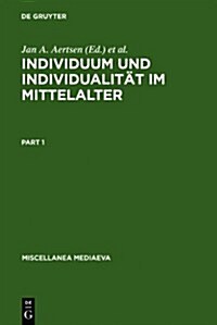 Individuum Und Individualitat Im Mittelalter (Hardcover)