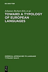 Toward a Typology of European Languages (Hardcover)