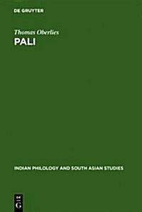 Pali: A Grammar of the Language of the Theravada Tipitaka. with a Concordance to Pischels Grammatik Der Prakrit-Sprachen (Hardcover)
