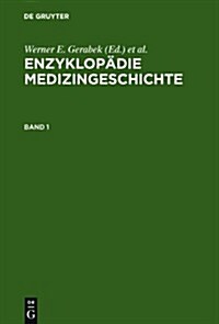 Enzyklopadie Medizingeschichte (Hardcover)