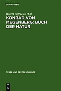 Konrad Von Megenberg: Buch Der Natur: Band II: Kritischer Text Nach Den Handschriften (Hardcover)