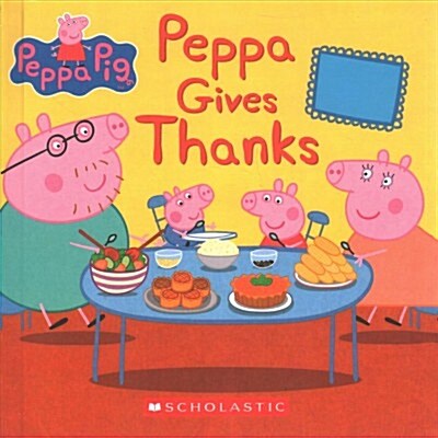 Peppa Gives Thanks (Prebound, Bound for Schoo)