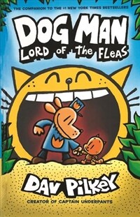 Dog Man: Lord of the Fleas (Prebound, Bound for Schoo)