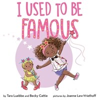 I Used to Be Famous (Hardcover, None)