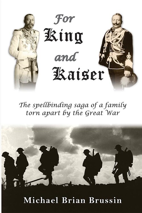 For King and Kaiser: The Spellbinding Saga of a Family Torn Apart by the Great War (Paperback)