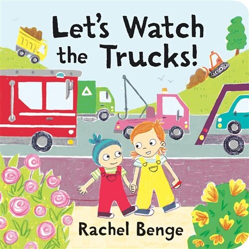 Lets Watch the Trucks! (Board Books, None)