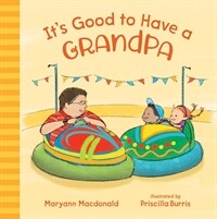 It's Good to Have a Grandpa (Hardcover, None)
