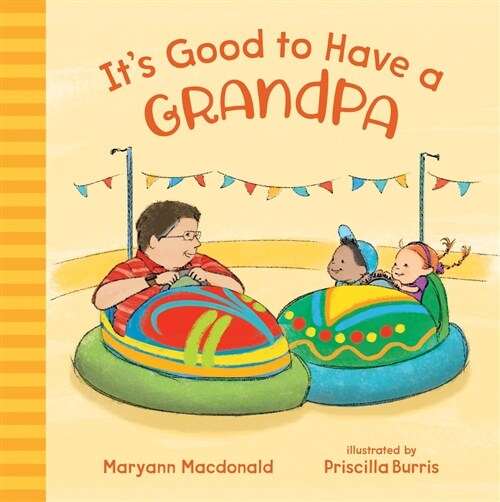 Its Good to Have a Grandpa (Hardcover, None)