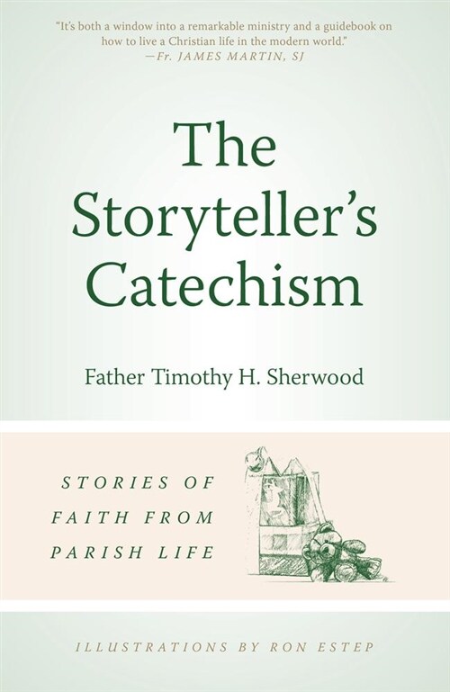 The Storytellers Catechism: Stories of Faith from Parish Life (Paperback, None)