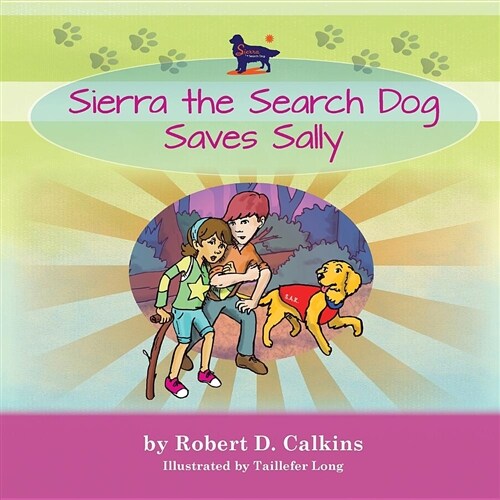 Sierra the Search Dog Saves Sally (Paperback)