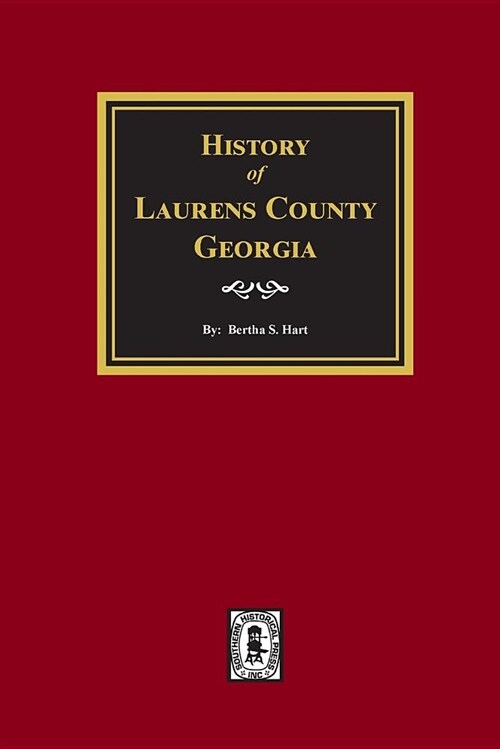 History of Laurens County, Georgia (Paperback)