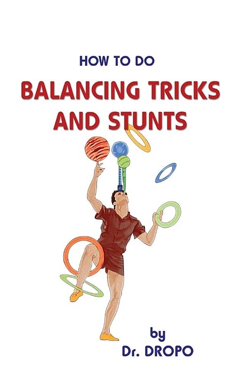 How to Do Balancing Tricks and Stunts (Paperback)