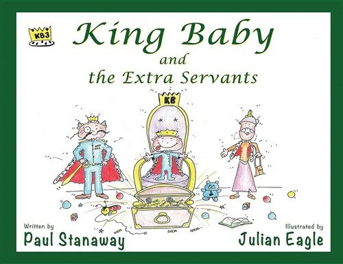 King Baby and the Extra Servants (Paperback)