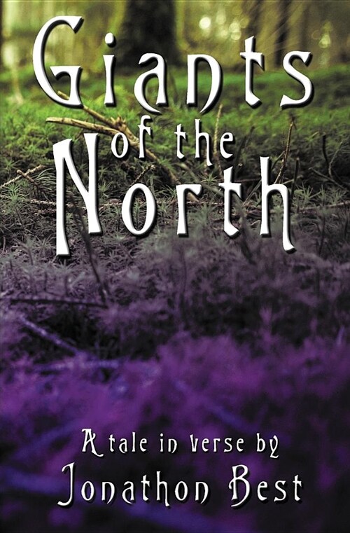 Giants of the North: A Tale in Verse (Paperback)