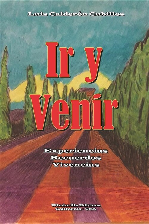 IR Y Venir (Paperback)