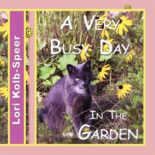 A Very Busy Day in the Garden (Paperback)