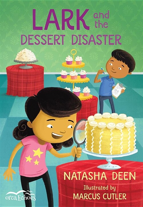Lark and the Dessert Disaster (Paperback)