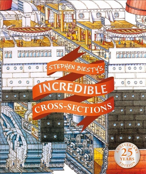 Stephen Biestys Incredible Cross-Sections (Hardcover)