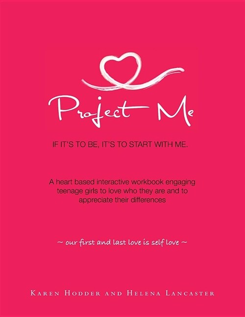 Project Me: If Its to Be, Its to Start with Me. (Paperback)