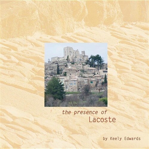 The Presence of Lacoste (Paperback)