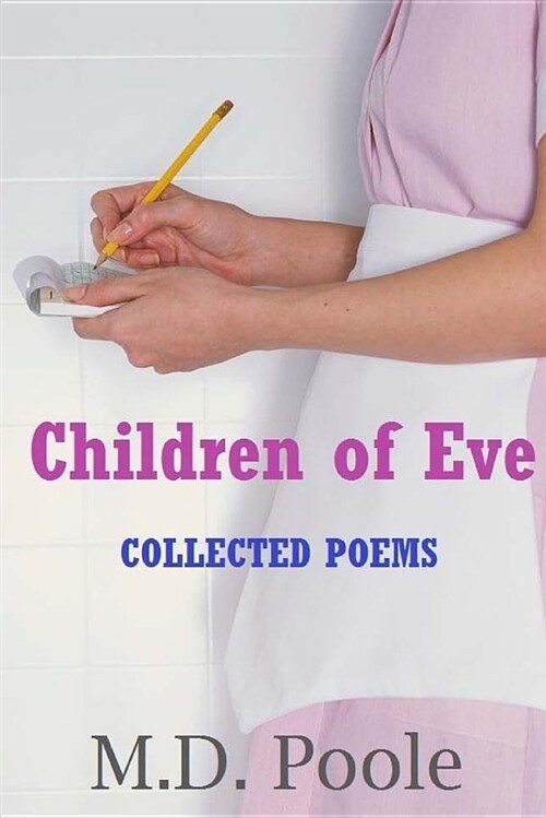 Children of Eve: Collected Poems (Paperback)