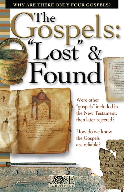 The Gospels: Lost and Found (Paperback)