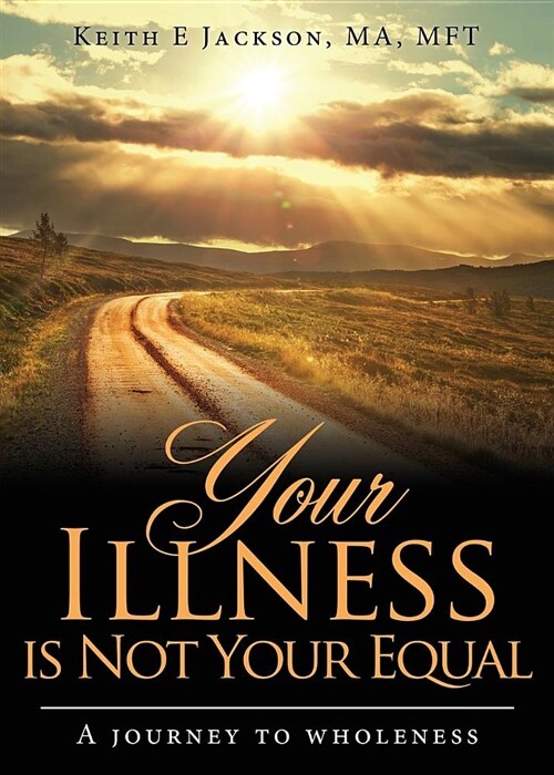 Your Illness Is Not Your Equal (Paperback)