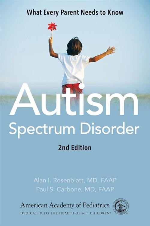 Autism Spectrum Disorder: What Every Parent Needs to Know (Paperback)