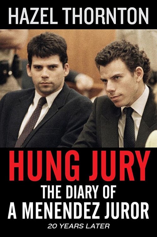 Hung Jury: The Diary of a Menendez Juror (Paperback)