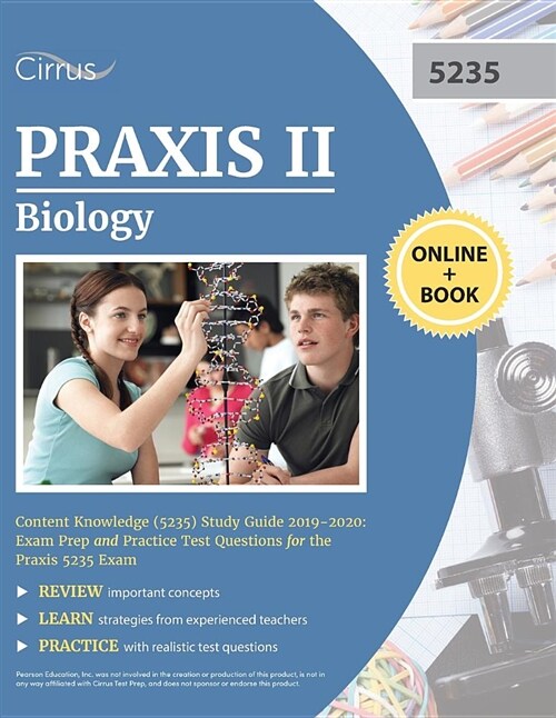 Praxis II Biology Content Knowledge (5235) Study Guide 2019-2020: Exam Prep and Practice Test Questions for the Praxis 5235 Exam (Paperback)