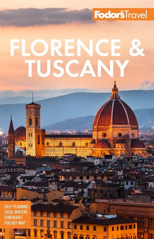 Fodors Florence & Tuscany: With Assisi and the Best of Umbria (Paperback)