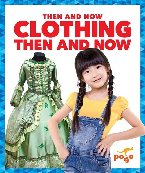 Clothing Then and Now (Hardcover)