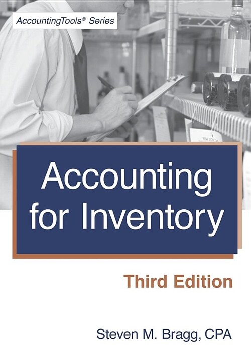 Accounting for Inventory: Third Edition (Paperback)